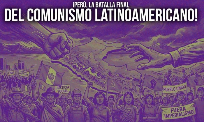OPINIÓN/ ¡Perú, la batalla final del comunismo latinoamericano!